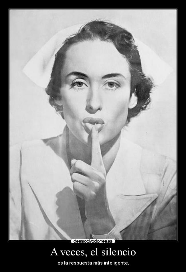A veces, el silencio -