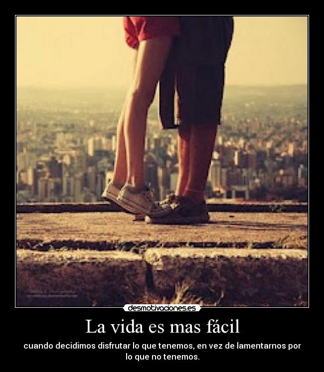 La vida es mas fácil -
