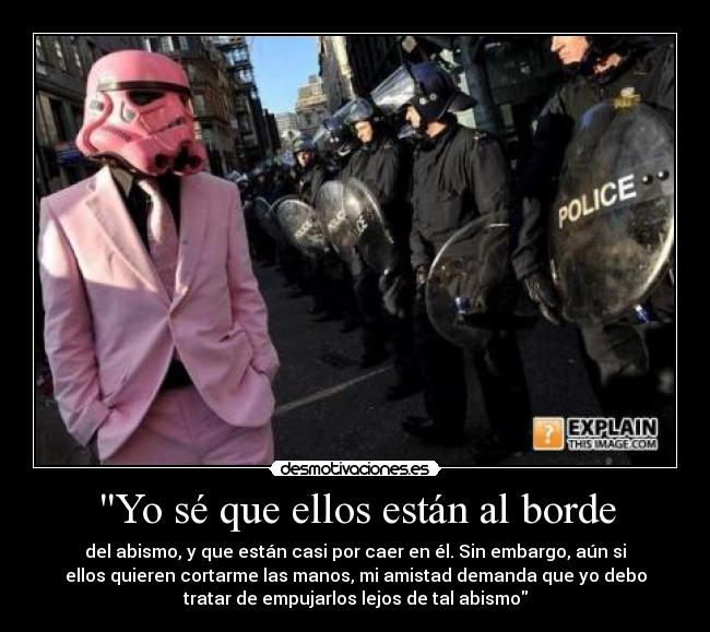 Yo sé que ellos están al borde - 