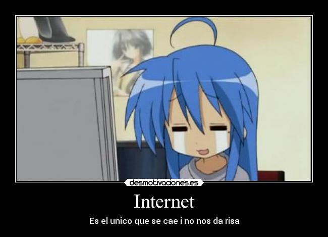 Internet - Es el unico que se cae i no nos da risa