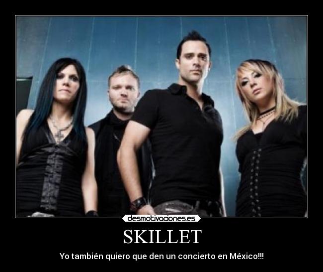 SKILLET -