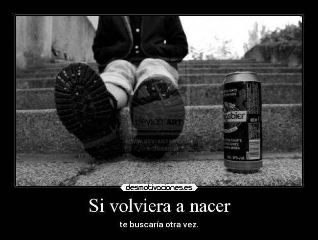 Si volviera a nacer - 
