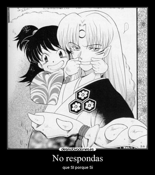 No respondas -