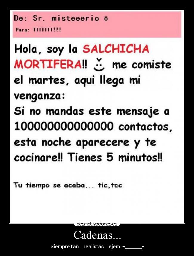 Cadenas... - Siempre tan... realistas... ejem. ¬_______¬