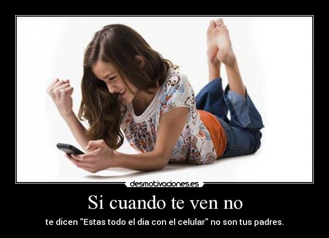 Si cuando te ven no - 