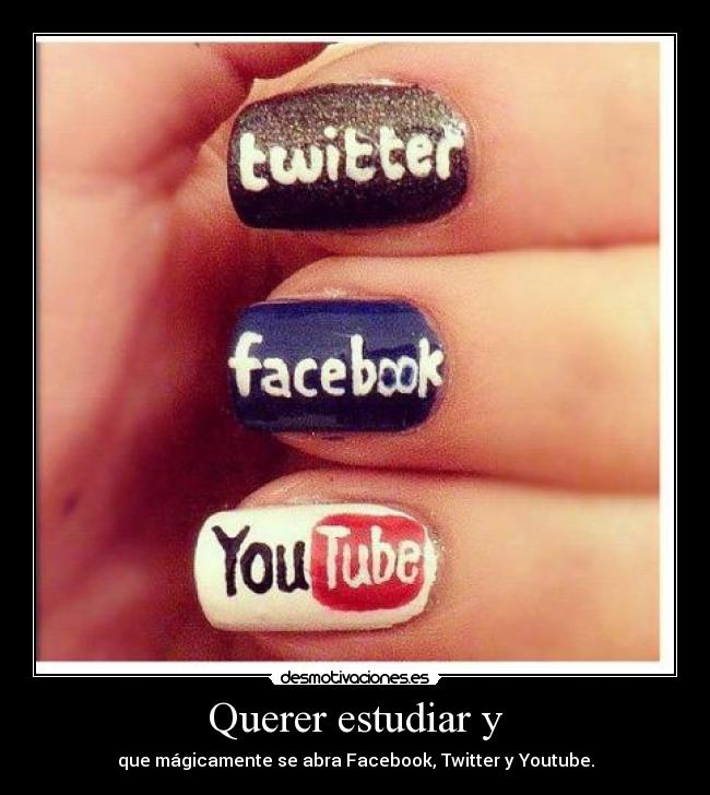 Querer estudiar y - que mágicamente se abra Facebook, Twitter y Youtube.