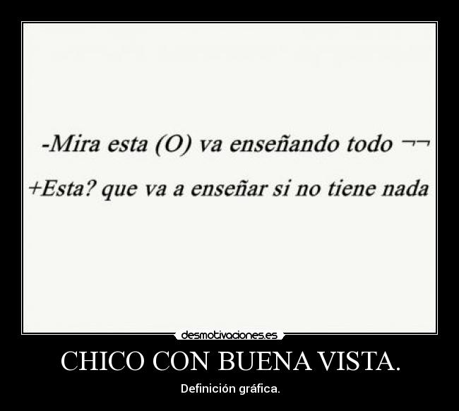 CHICO CON BUENA VISTA. - Definición gráfica.