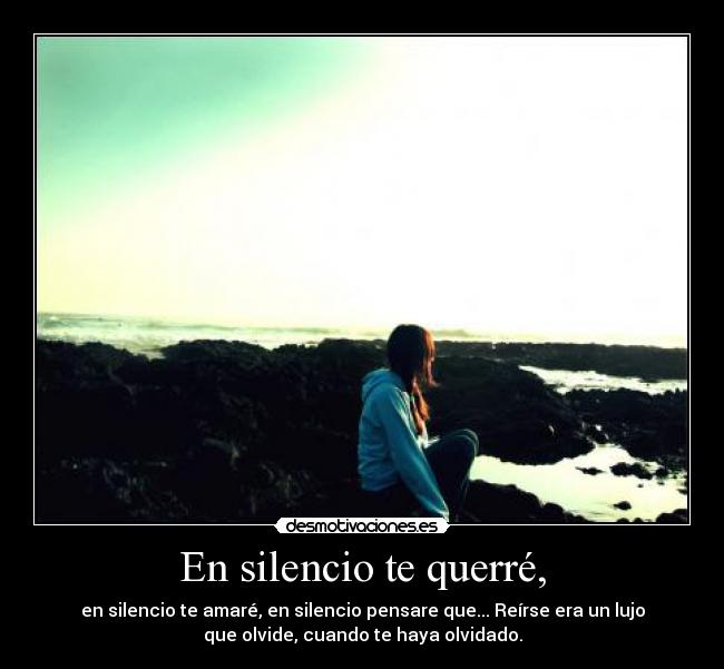 En silencio te querré, - 