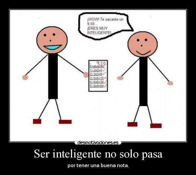 carteles notas inteligenica tonto genio groso vos wee asdasdasdasdasdasdasda desmotivaciones