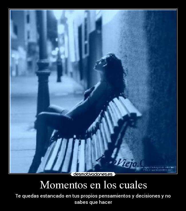 Momentos en los cuales - 