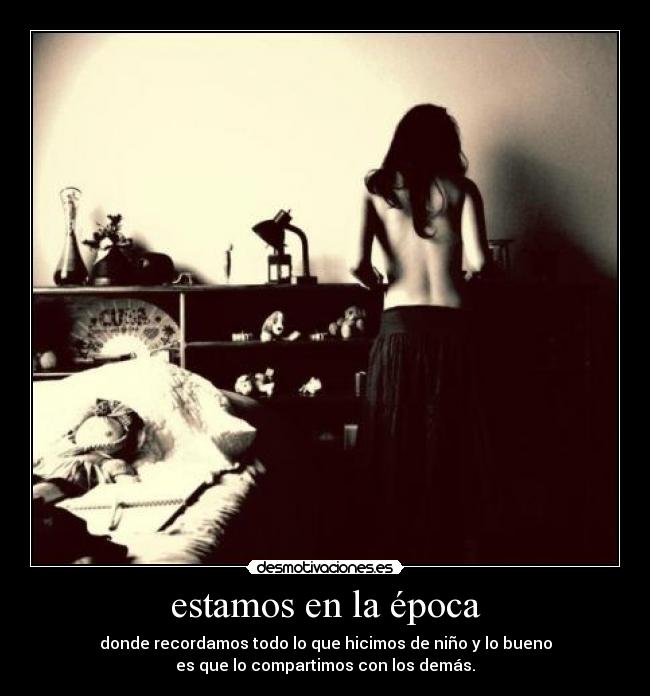 estamos en la época -