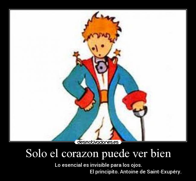 Solo el corazon puede ver bien -