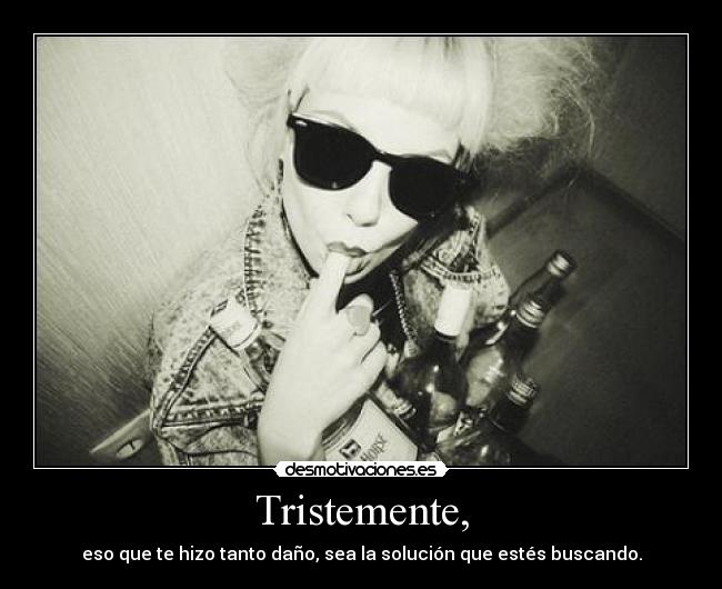 Tristemente, - 