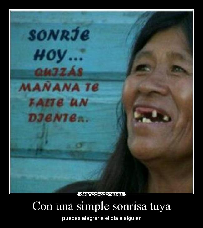 carteles sonrisa con una simple sonrisa tuya angelasesino mexico desmotivaciones