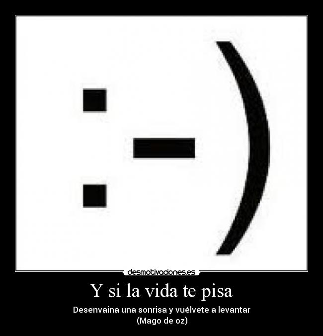 Y si la vida te pisa -