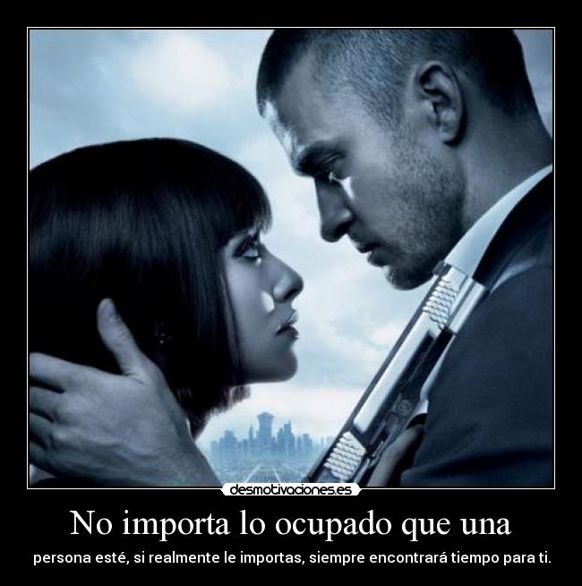 No importa lo ocupado que una -