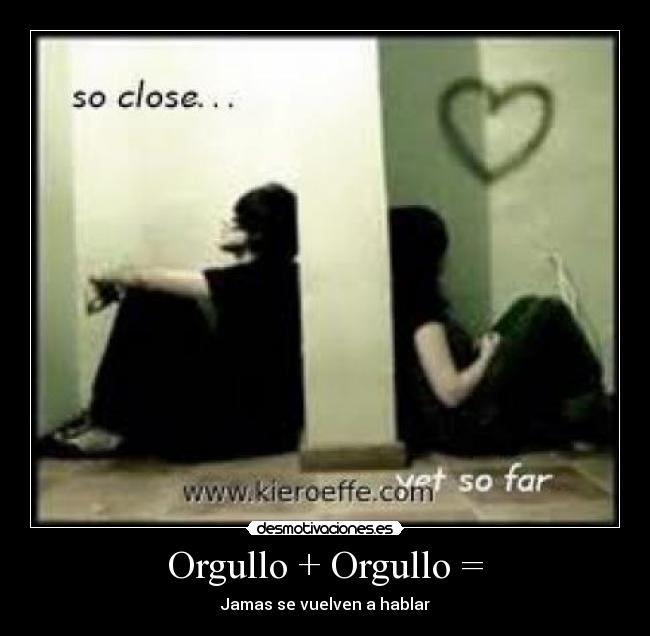 Orgullo + Orgullo = -