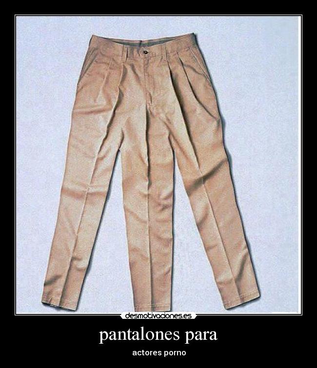 pantalones para - actores porno