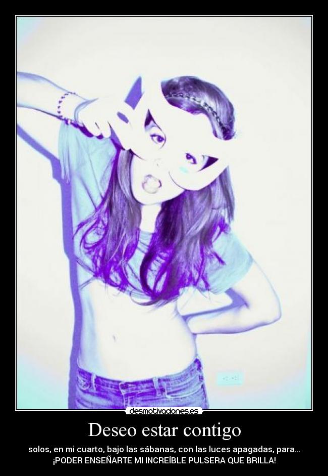 Deseo estar contigo -