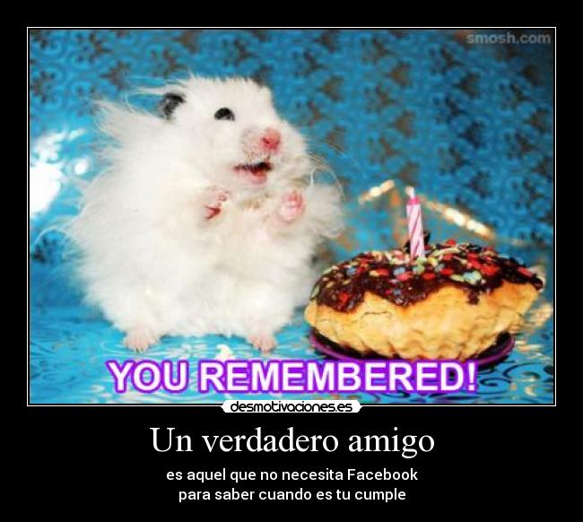 carteles amigo facebook cumpleanos neuro desmotivaciones