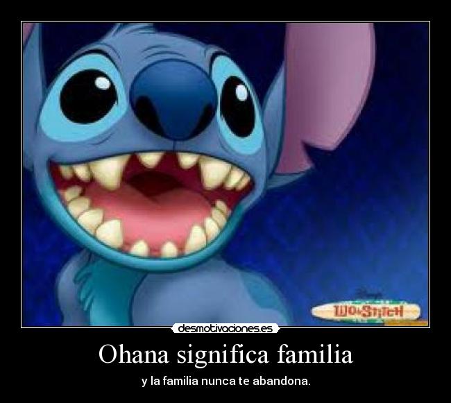 Ohana significa familia -