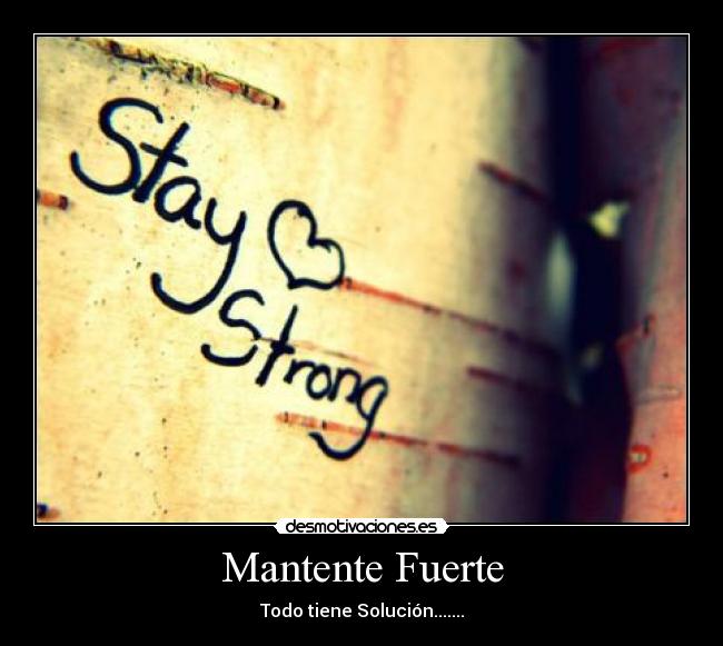Mantente Fuerte - 