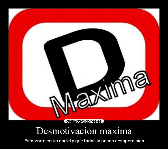 Desmotivacion maxima - 