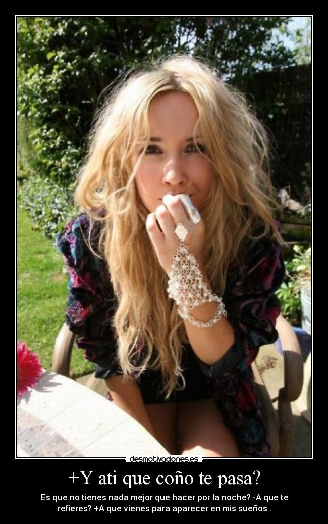 +Y ati que coño te pasa? - 