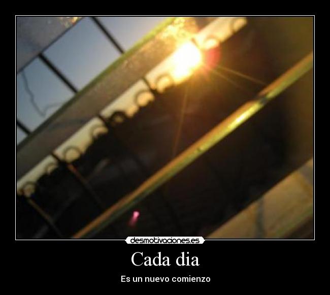 Cada dia - Es un nuevo comienzo