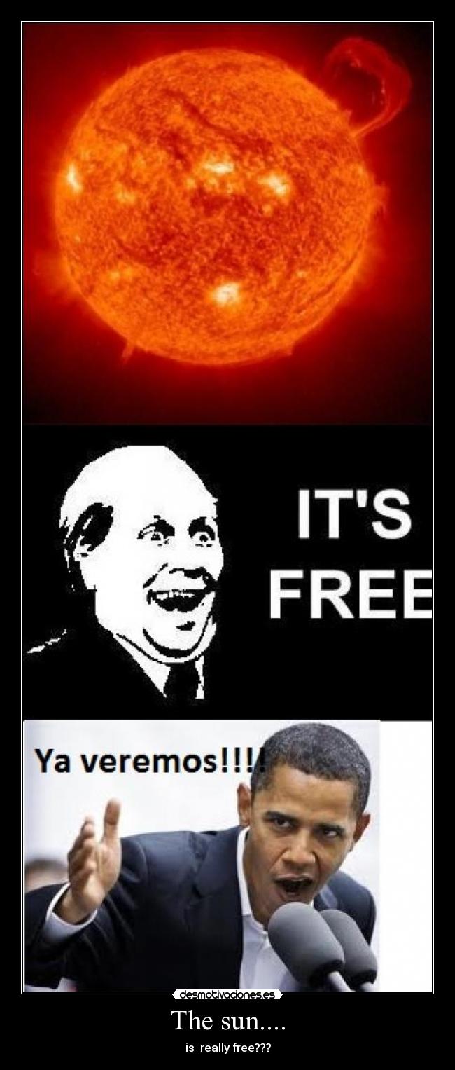 The sun.... - is really free???