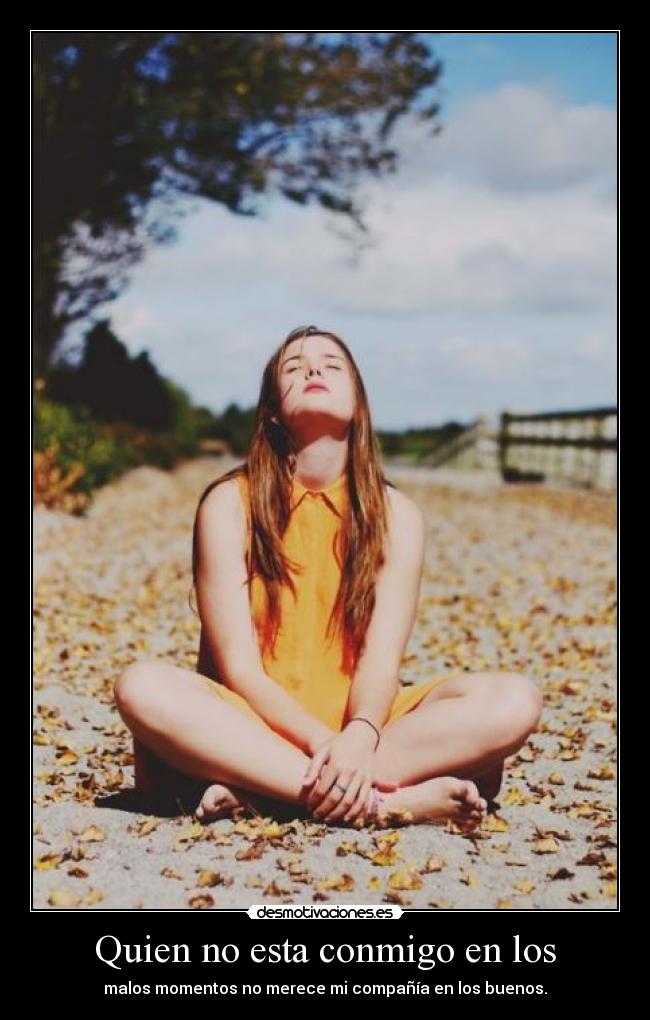 Quien no esta conmigo en los -