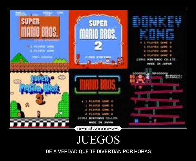 JUEGOS - DE A VERDAD QUE TE DIVERTIAN POR HORAS