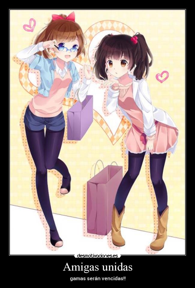 Amigas unidas - gamas serán vencidas!!