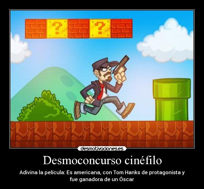 Desmoconcurso cinéfilo - Adivina la película: Es americana, con Tom Hanks de protagonista y
fue ganadora de un Óscar