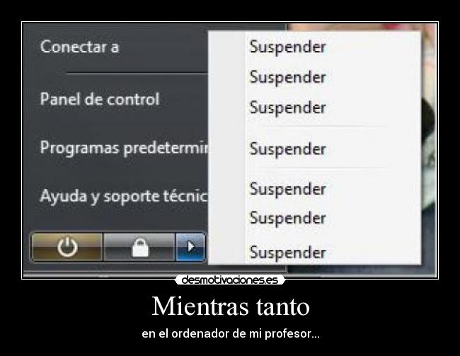 Mientras tanto - en el ordenador de mi profesor...