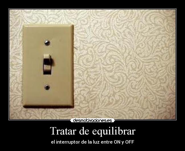 Tratar de equilibrar -
