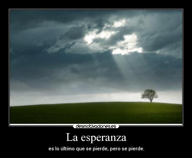La esperanza - 
