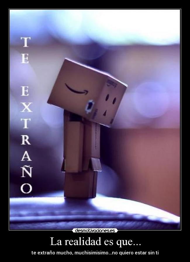 La realidad es que... -