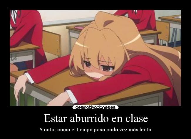 Estar aburrido en clase -
