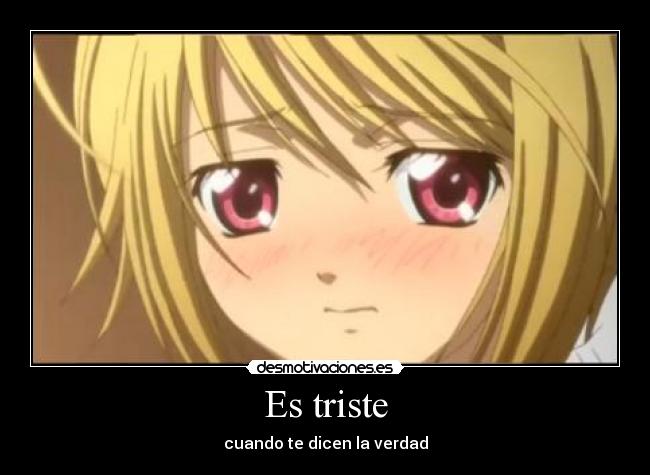 carteles que triste cuando dicen verdad algo que han ocultado desmotivaciones