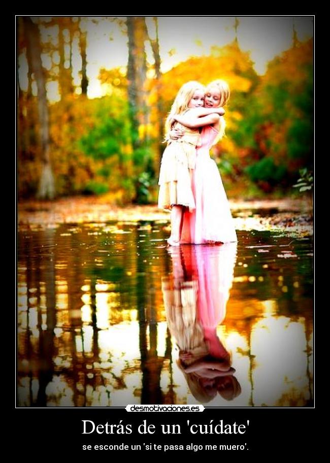 Detrás de un cuídate - 