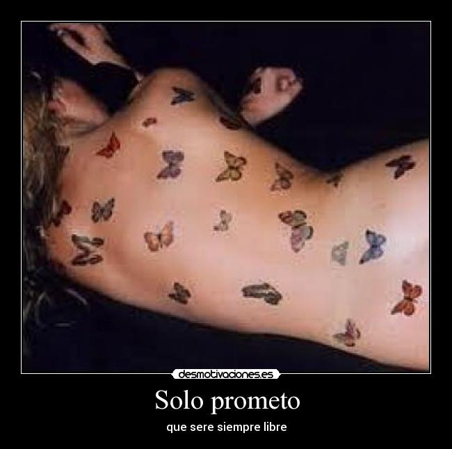 Solo prometo - que sere siempre libre