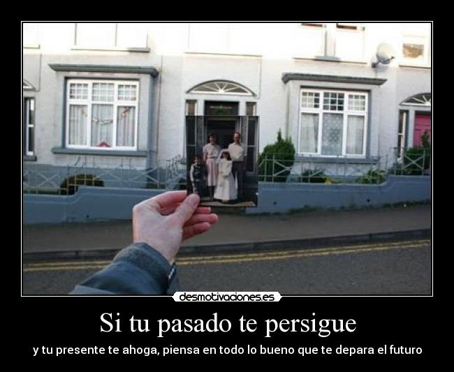 Si tu pasado te persigue - 