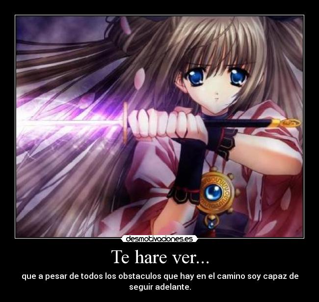 Te hare ver... -