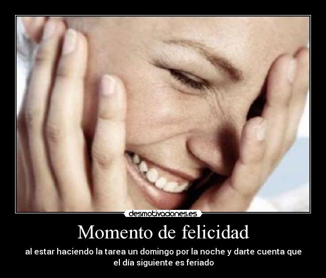 Momento de felicidad - 