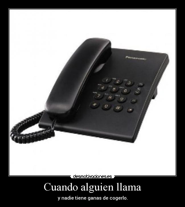 carteles cuando alguien llama desmotivaciones