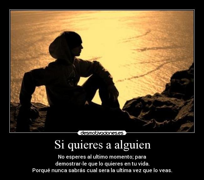 Si quieres a alguien - 