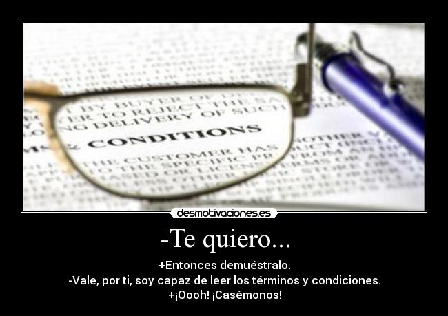 -Te quiero... -