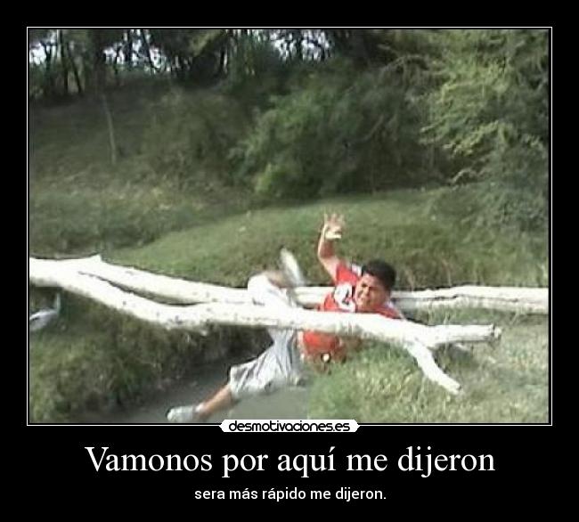 Vamonos por aquí me dijeron - 