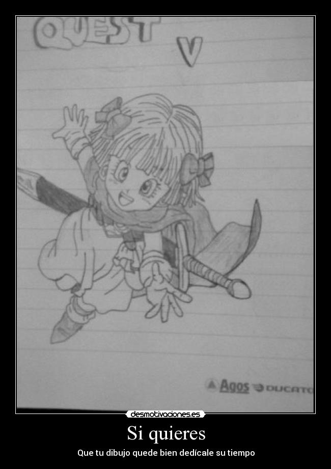 Si quieres - Que tu dibujo quede bien dedícale su tiempo